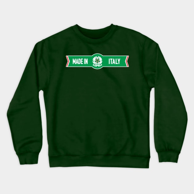 Made in Italy Crewneck Sweatshirt by goldengallery